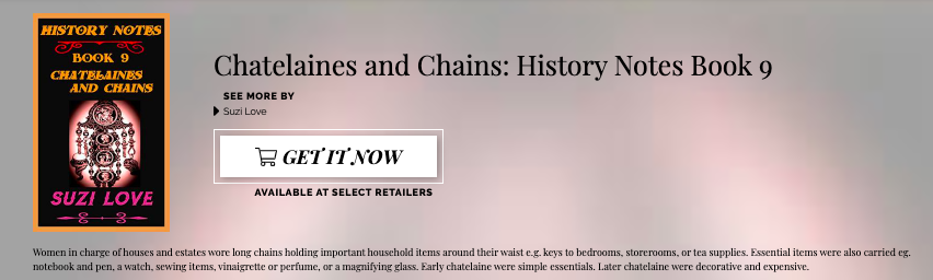 HN_9_D2D_Chatelaines and Chains
books2read.com/SuziLoveChatelaines