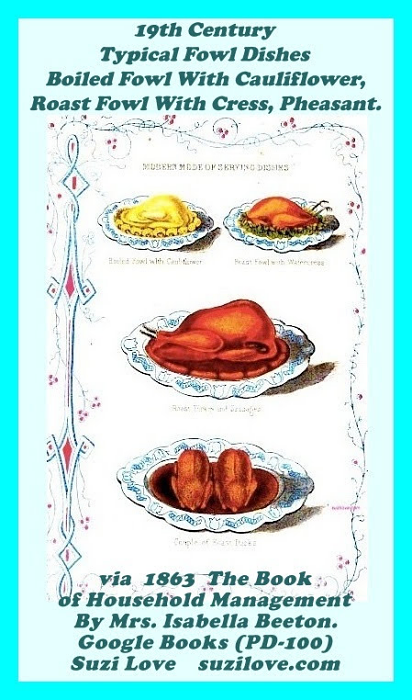 food_1800s Typical Fowl Dishes Served during the Regency years. Boiled Fowl With Cauliflower,Roast Fowl With Cress via 1863 The Book of Household Management By Mrs. Isabella Beeton. Google Books (PD-100)