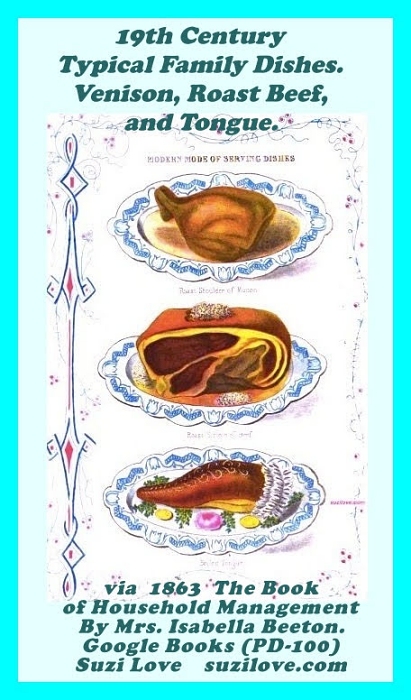 food_19th Century Typical Family Dishes. Venison, Roast Beef, and Tongue. via 1863 The Book of Household Management By Mrs. Isabella Beeton. Google Books (PD-100)