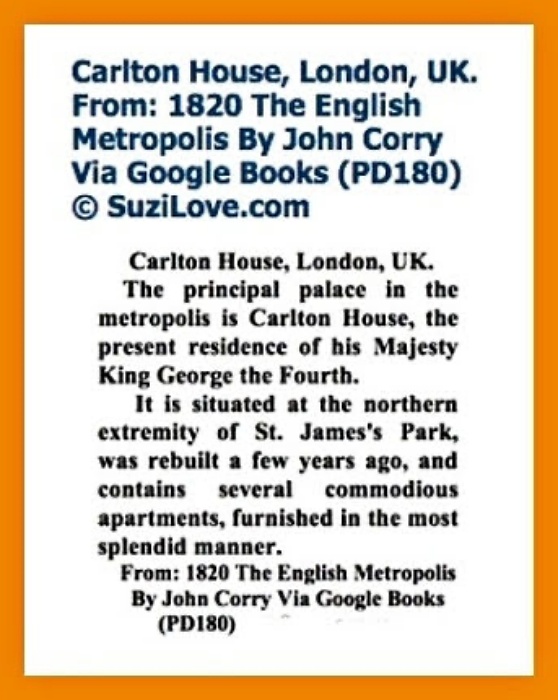 1820 10 Carlton House. via The English Metropolis By John Corry. via google books.