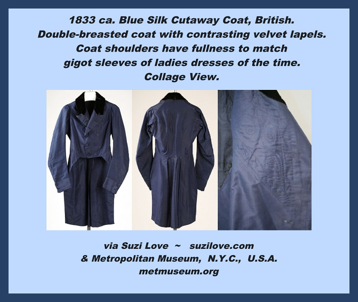 1833 ca. Gentleman's Ensemble, British. Man's blue silk cutaway coat, cream waistcoat, and long trousers. via metmuseum.org
