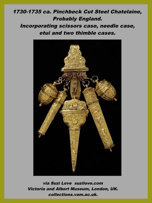 chatelaine_1730-1735 ca. London pinchbeck chatelaine incorporating scissors case, needle case, etui and two thimble cases, England. via Victoria and Albert Museum, London, UK. collections.vam.ac.uk.