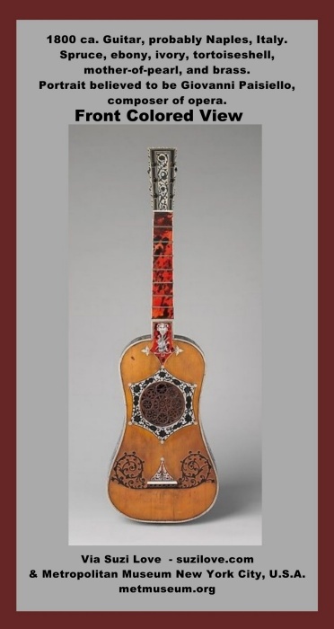 guitar_1800 ca. Guitar, probably Naples, Italy. Spruce, ebony, ivory, tortoiseshell, mother-of-pearl, and brass. Portrait believed to be Giovanni Paisiello, composer of opera and transcribed for use in other instruments. Elaborate decoration features classical figures, musical instruments, and floral motifs of ebony in ivory background on the back, sides, neck and headstock. Via Metropolitan Museum New York City, U.S.A. metmuseum.org