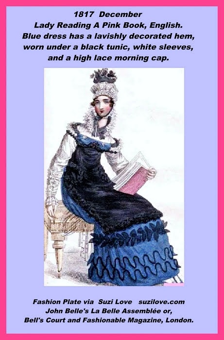1818 January Fancy Mourning Dishabille. A lady reading a pink book while wearing Dishabille, or morning dress, though as this labeled ‘Fancy’, it was most likely more formal than any normal At-Home morning dress. Dress of crepe with a lavishly decorated hem, worn over a white cambric Spencer, ornamented with fine muslin, embroidered at the edge with black, finished at neck with a triple ruff of muslin, tied in front with black love. Black sarsnet French apron, edged round with a newly invented trimming of black love. Cornette, or hat, of fine muslin, crowned with a garland of black flowers. Black chamois slippers. Fashion Plate via John Belle's La Belle Assemblée or, Bell's Court and Fashionable Magazine, London.