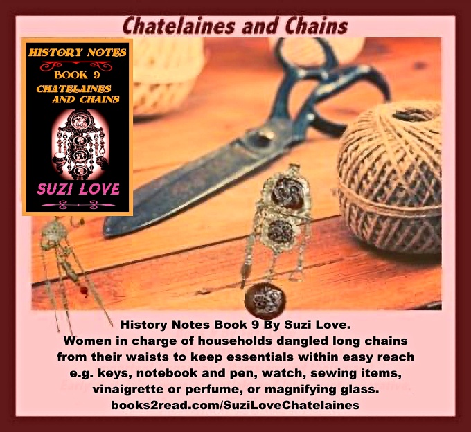HN_9 Chatelaines and Chains History Notes Book 9 books2read.com:SuziLoveChatelaines