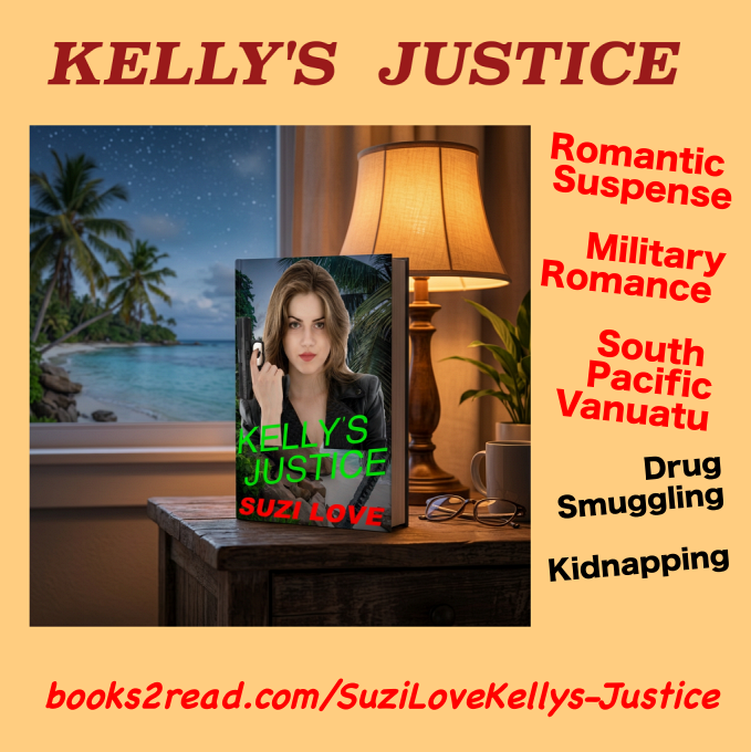 KJ_International crime, ex-military feisty heroine, kidnapping and drug smuggling in Vanuatu, South Pacific. #MilitaryRomance #feistyheroine #ContemporaryRomance #Series #SouthPacific #Vanuatu https://books2read.com/SuziLoveKellys-Justice