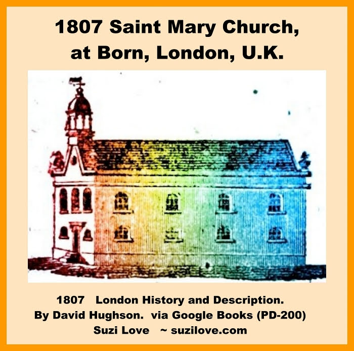 1807 Saint Mary at Born, London. From- London History and Description via Google Books (PD-200)