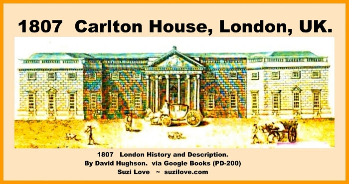 1807-carlton-house-london.-from-london-history-and-description-via-google-books-pd-200