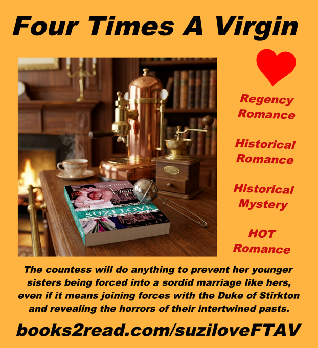 FTAV_A Regency Noir, a darker historical romance set in London. When confronted by the self-assured Countess of Dorchester, the Duke of Stirkton is stunned to discover that this breathtakingly beautiful widow is the naïve girl he met years before at a country inn and has searched for ever since.