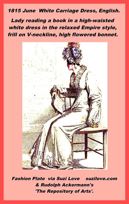 1815 June White Carriage Dress, English. Lady reading a book in a high-waisted white satin Pelisse, or Walking Or Carriage dress in the relaxed Empire style as would have been worn at home in the early 1800s, or during Jane Austen's time. Richly ornamented with clusters of leaves made in white twilled sarsnet, headed with tull. Open fronts, trimmed to the bottom of the waist with a superb shell trimming of white satin ribbon and tull, loose sleeves trimmed at the wrists. 